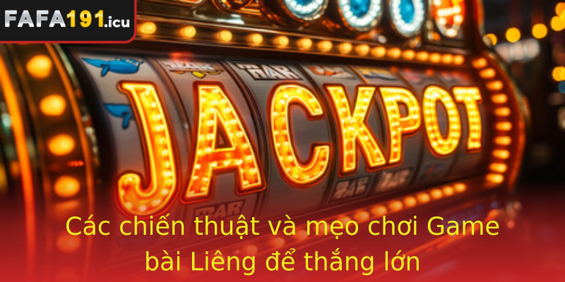 Cac Chien Thuat Va Meo Choi Stronggame Bai Liengstrong E Thang Lon